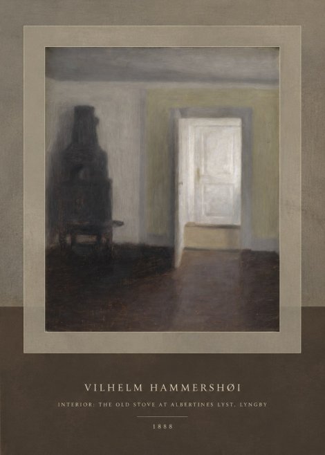 Vilhelm Hammershøi Interior: the Old Stove at Albertines Lyst, Lyngby No4 - Plakát