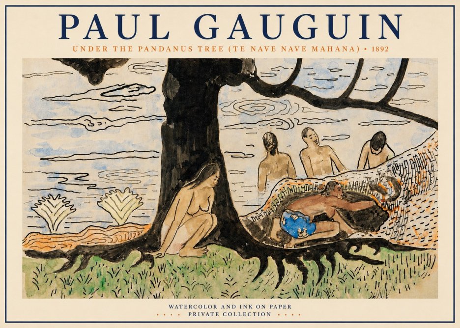 Paul Gauguin Under the Pandanus Tree (Te Nave Nave Mahana) No3 - Plakát