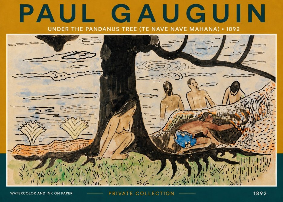 Paul Gauguin Under the Pandanus Tree (Te Nave Nave Mahana) No4 - Plakát
