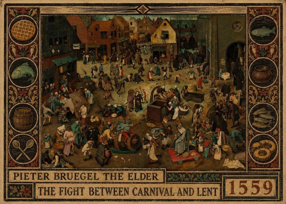 Pieter Bruegel The Fight Between Carnival and Lent II No2 - Plakát