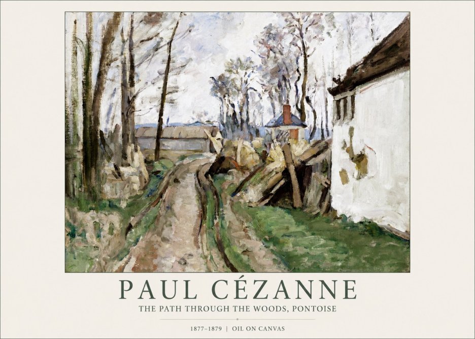 Paul Cézanne The Path Through the Woods, Pontoise No1 - Plakát
