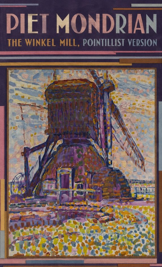 Piet Mondrian The Winkel Mill, Pointillist Version No6 - Plakát