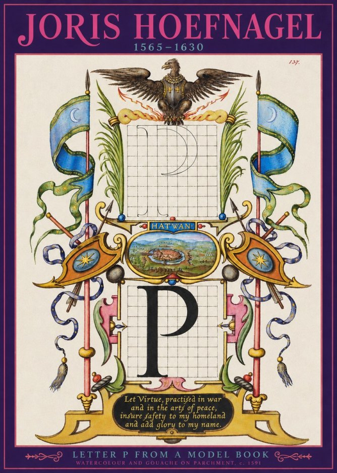 Joris Hoefnagel Letter P from a Model Book No2 - Plakát