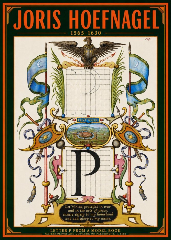Joris Hoefnagel Letter P from a Model Book No4 - Plakát
