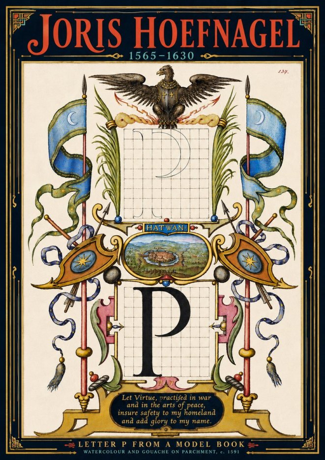 Joris Hoefnagel Letter P from a Model Book No5 - Plakát