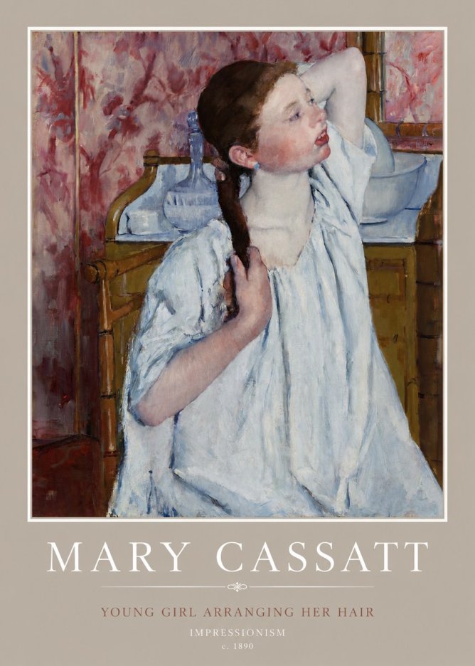 Mary Cassatt Young Girl Arranging Her Hair No2 - Plakát