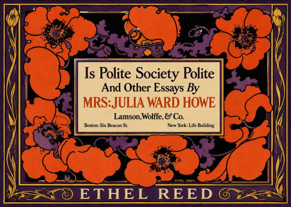 Ethel Reed Is Polite Society Polite and Other Essays by Mrs·julia Ward Howe No6 - Plakát