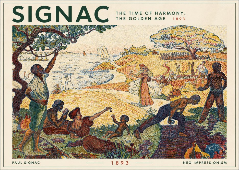 Signac The Time of Harmony: the Golden Age No4 - Plakát