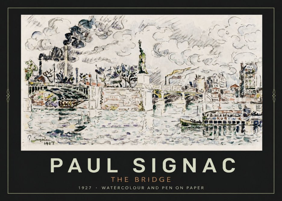 Signac The Bridge II No4 - Plakát