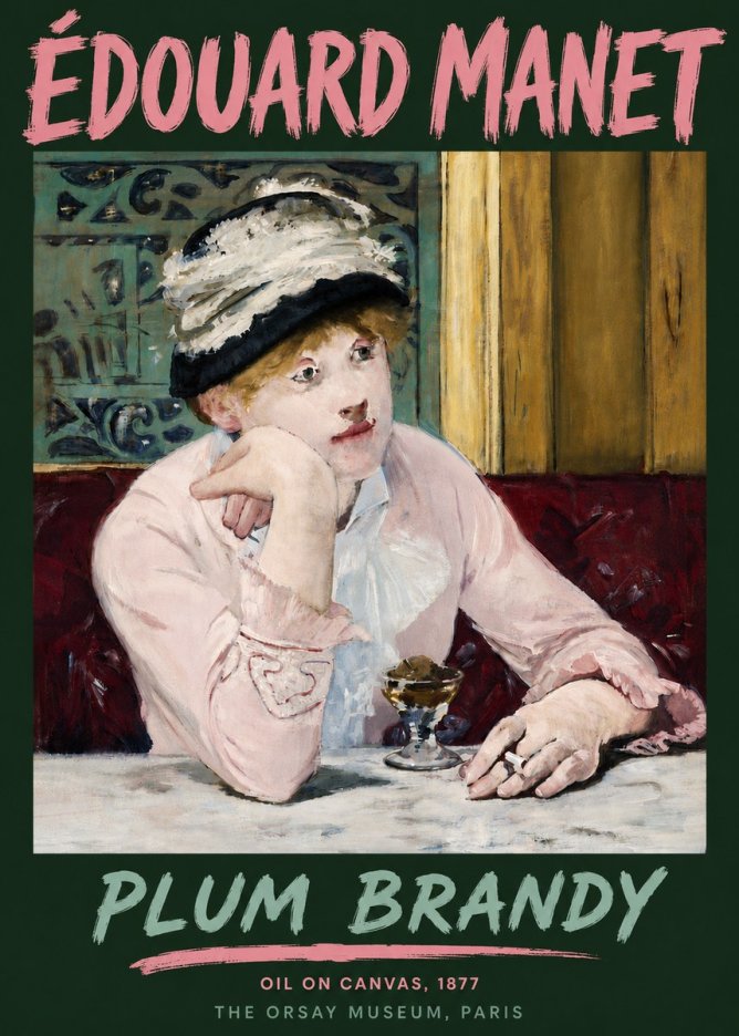 Édouard Manet Plum Brandy No6 - Plakát
