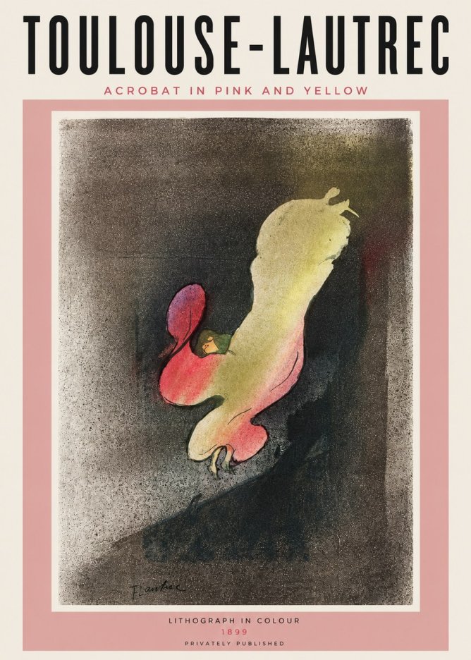 Toulouse-Lautrec Acrobat in Pink and Yellow No6 - Plakát