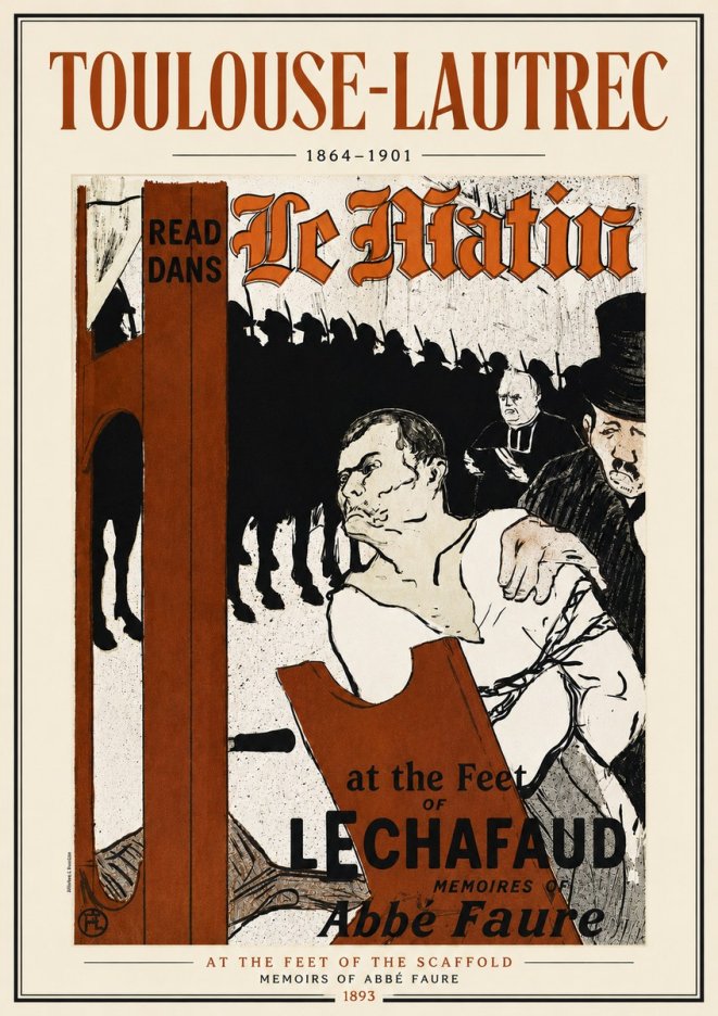 Toulouse-Lautrec At the Feet of the Scaffold Memoirs of Abbé Faure No5 - Plakát