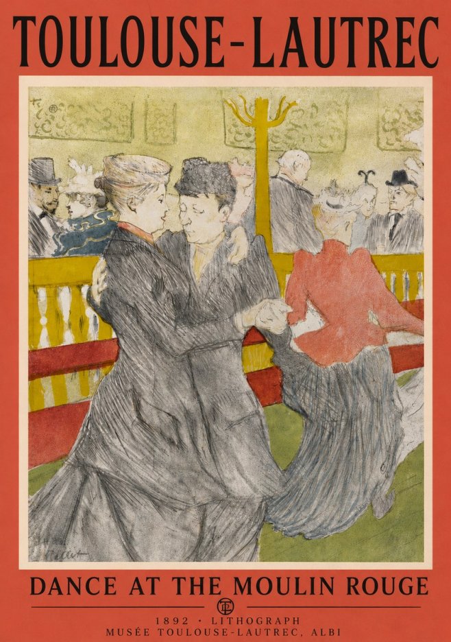 Toulouse-Lautrec Dance at the Moulin Rouge No4 - Plakát