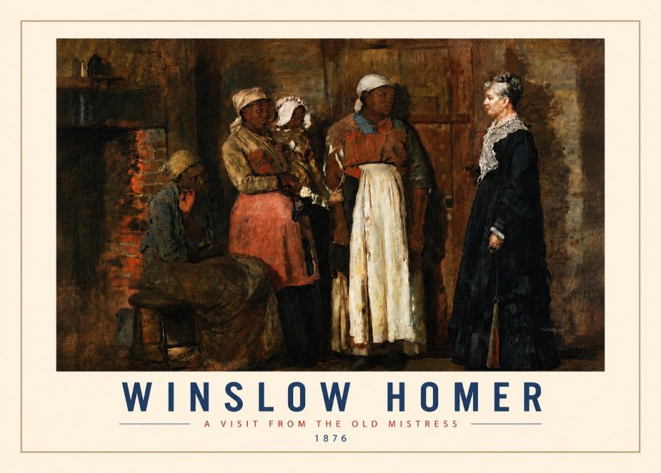 Winslow Homer A Visit from the Old Mistress No3 - Plakát