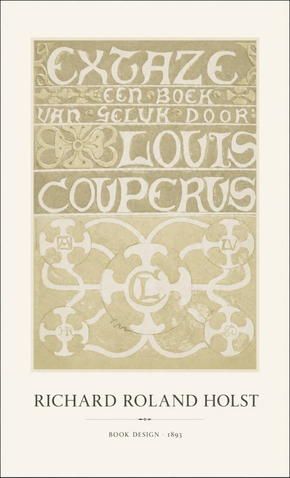 Richard Roland Holst Extaze Een Boek Van Geluk Door Louis Couperus No1 - Plakát