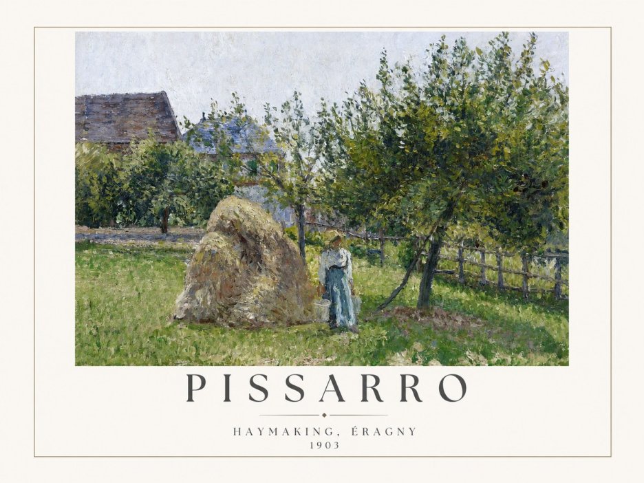 Pissarro Haymaking, Éragny No2 - Plakát
