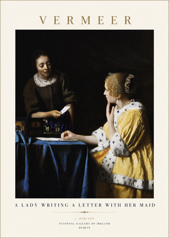 Vermeer A Lady Writing a Letter with Her Maid II No5 - Plakát