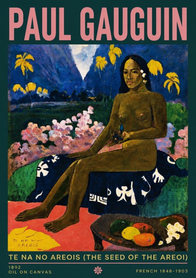 Paul Gauguin Te Na No Areois (the Seed of the Areoi) No4 - Plakát