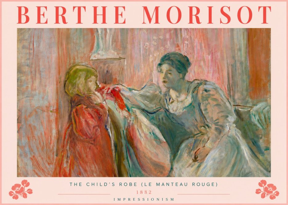 Berthe Morisot The Child's Robe (Le Manteau Rouge) No5 - Plakát