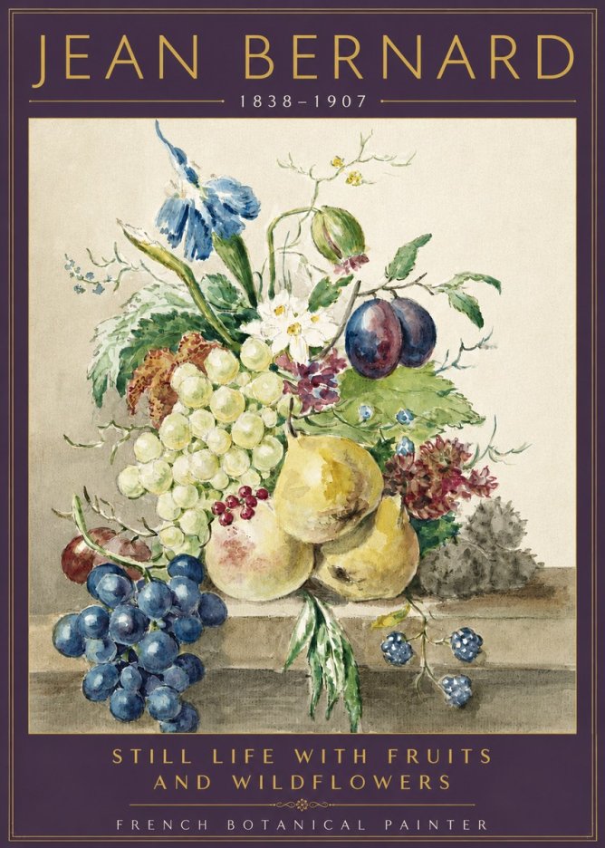 Jean Bernard Still Life with Fruits and Wildflowers No3 - Plakát