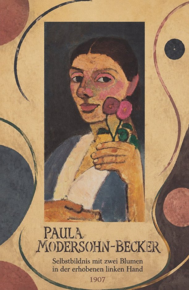 Paula Modersohn-Becker Selbstbildnis Mit Zwei Blumen in Der Erhobenen Linken Hand No3 - Plakát