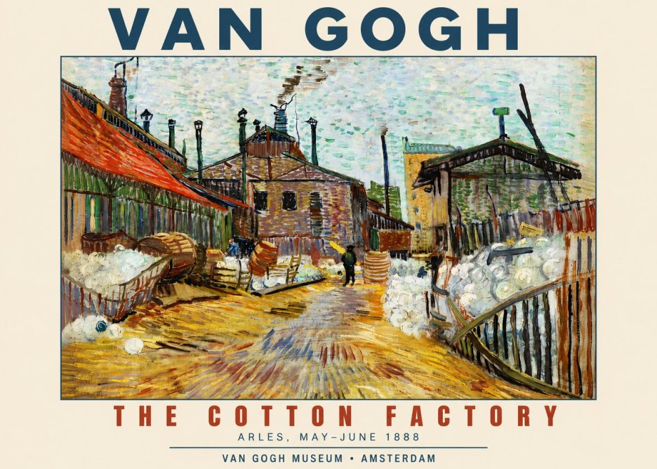 Van Gogh The Cotton Factory No4 - Plakát