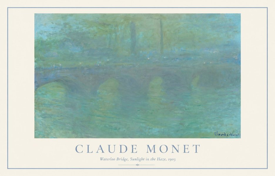 Monet Waterloo Bridge, Sunlight in the Haze, 1903 No1 - Plakát