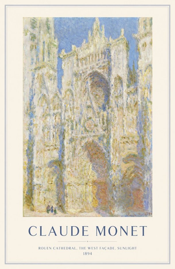 Monet Rouen Cathedral, the West Façade, Sunlight No1 - Plakát