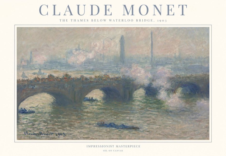 Monet The Thames Below Waterloo Bridge, 1903 No1 - Plakát