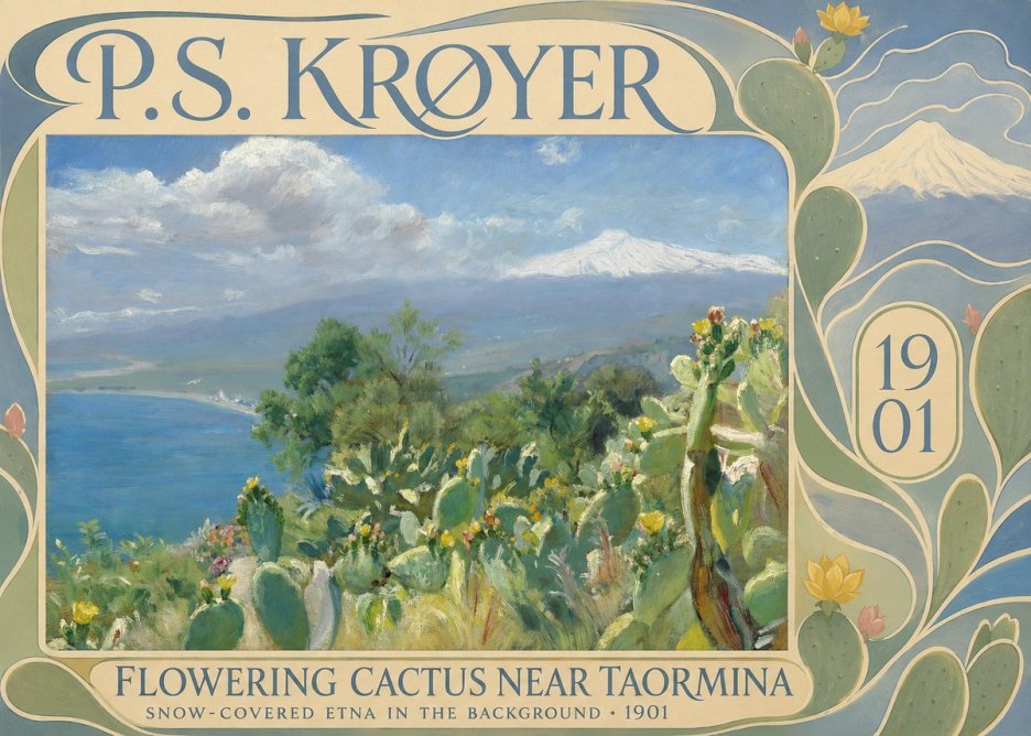 P.S. Krøyer Flowering Cactus Near Taormina Snow-covered Etna in the Background · 1901 No6 - Plakát