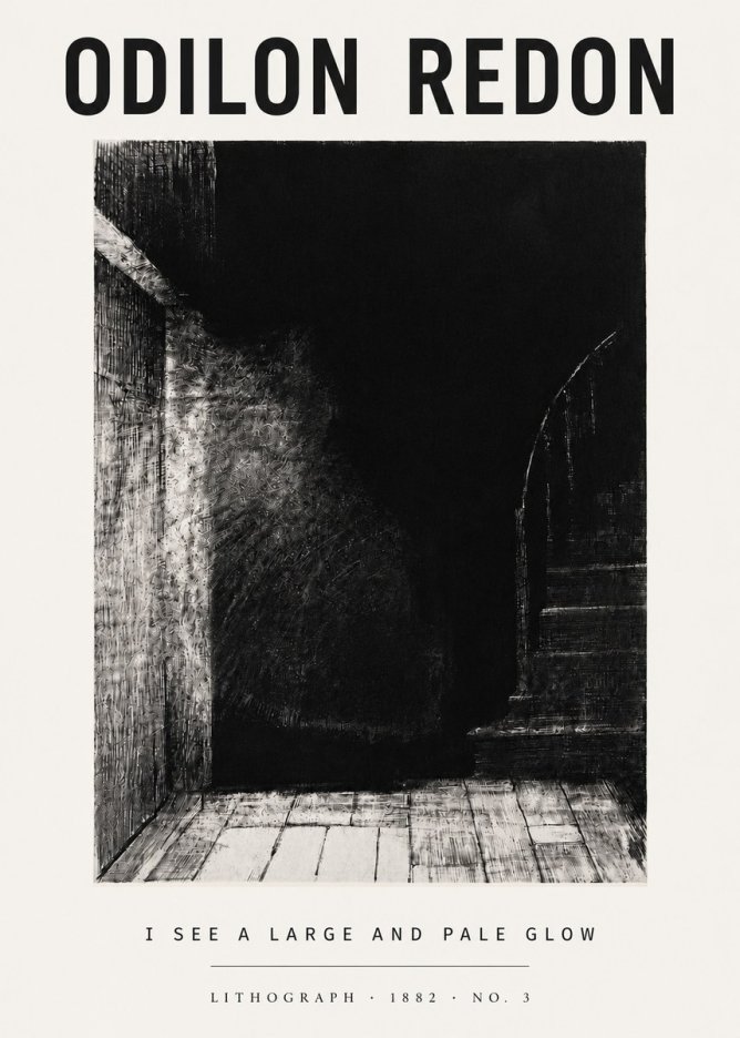 Odilon Redon I See a Large and Pale Glow No5 - Plakát