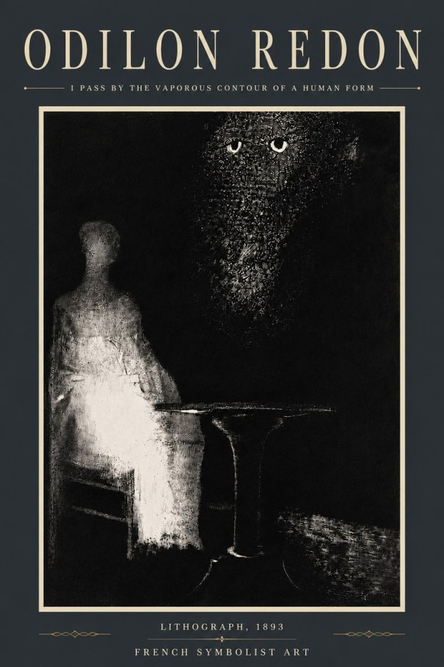 Odilon Redon I Pass by the Vaporous Contour of a Human Form No5 - Plakát