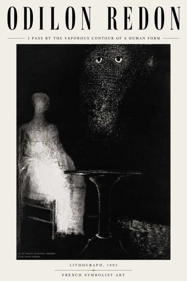 Odilon Redon I Pass by the Vaporous Contour of a Human Form No6 - Plakát
