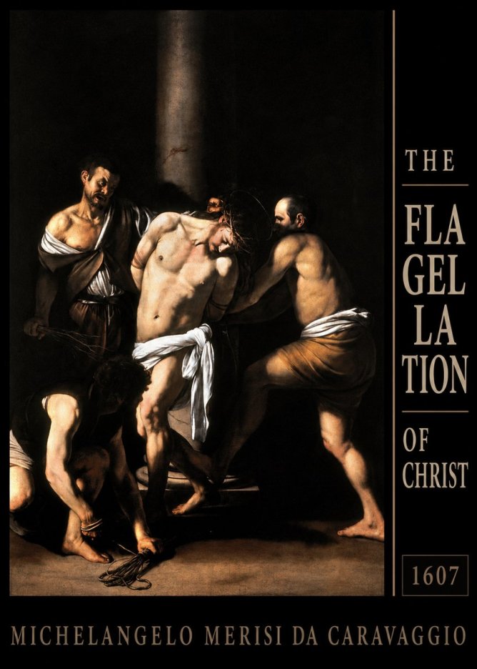 Michelangelo Merisi da Caravaggio The Flagellation of Christ No6 - Plakát