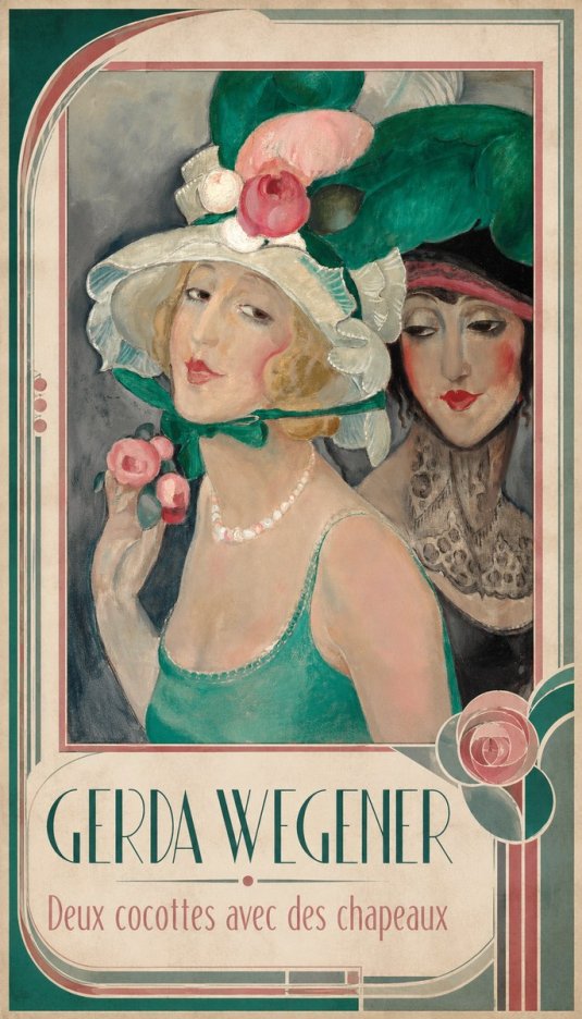 Gerda Wegener Deux Cocottes Avec Des Chapeaux No1 - Plakát