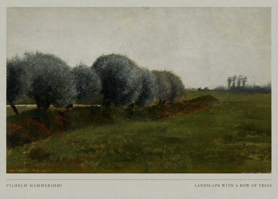 Vilhelm Hammershøi Landscape with a Row of Trees No6 - Plakát
