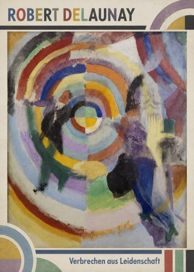 Robert Delaunay Verbrechen Aus Leidenschaft No1 - Plakát