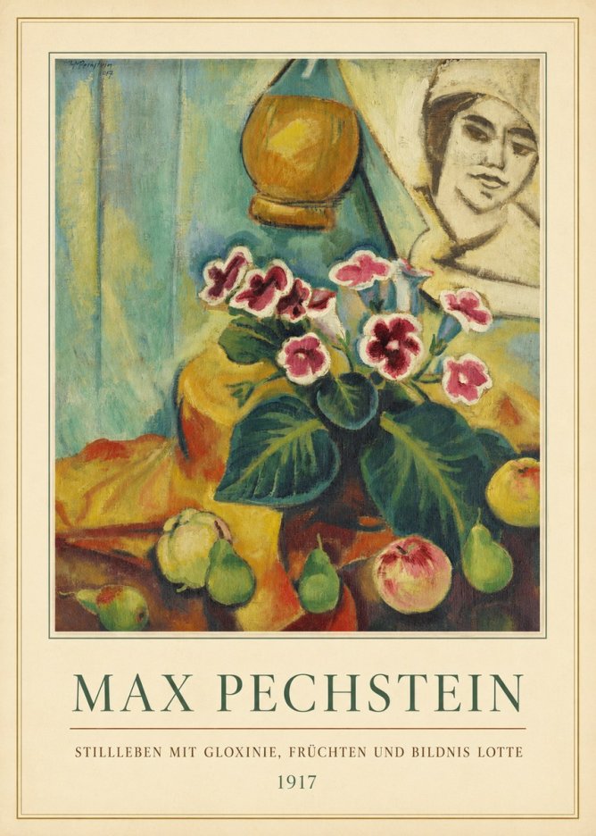 Max Pechstein Stillleben Mit Gloxinie, Früchten Und Bildnis Lotte No4 - Plakát