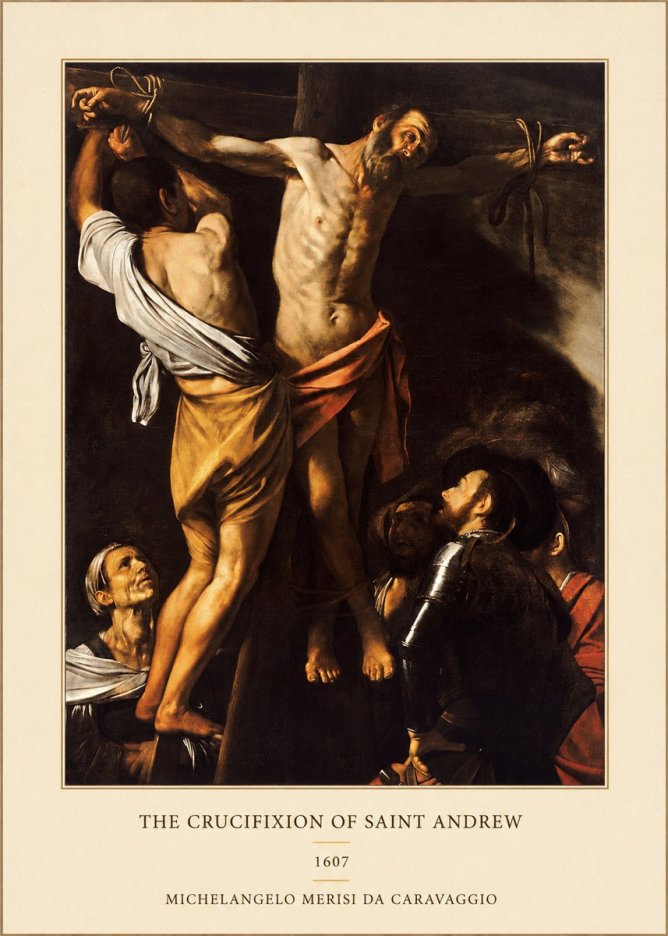 Michelangelo Merisi da Caravaggio The Crucifixion of Saint Andrew No4 - Plakát