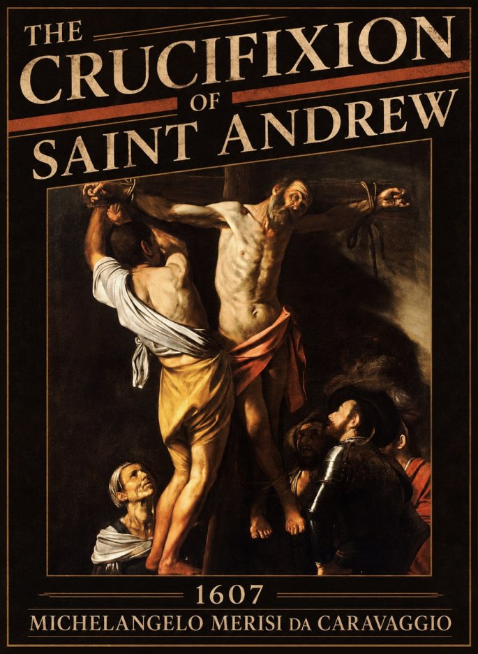 Michelangelo Merisi da Caravaggio The Crucifixion of Saint Andrew No5 - Plakát