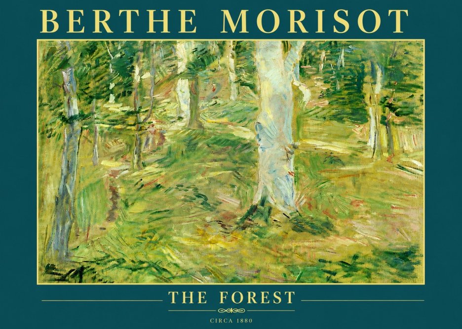 Berthe Morisot The Forest No6 - Plakát
