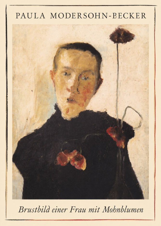 Paula Modersohn-Becker Brustbild Einer Frau Mit Mohnblumen No1 - Plakát