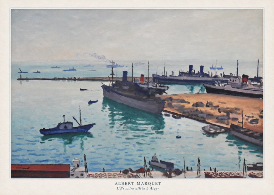 Albert Marquet L'escadre Alliée À Alger No6 - Plakát
