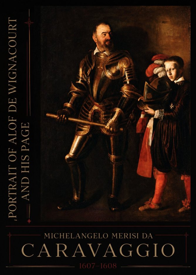 Michelangelo Merisi da Caravaggio Portrait of Alof De Wignacourt and His Page No2 - Plakát