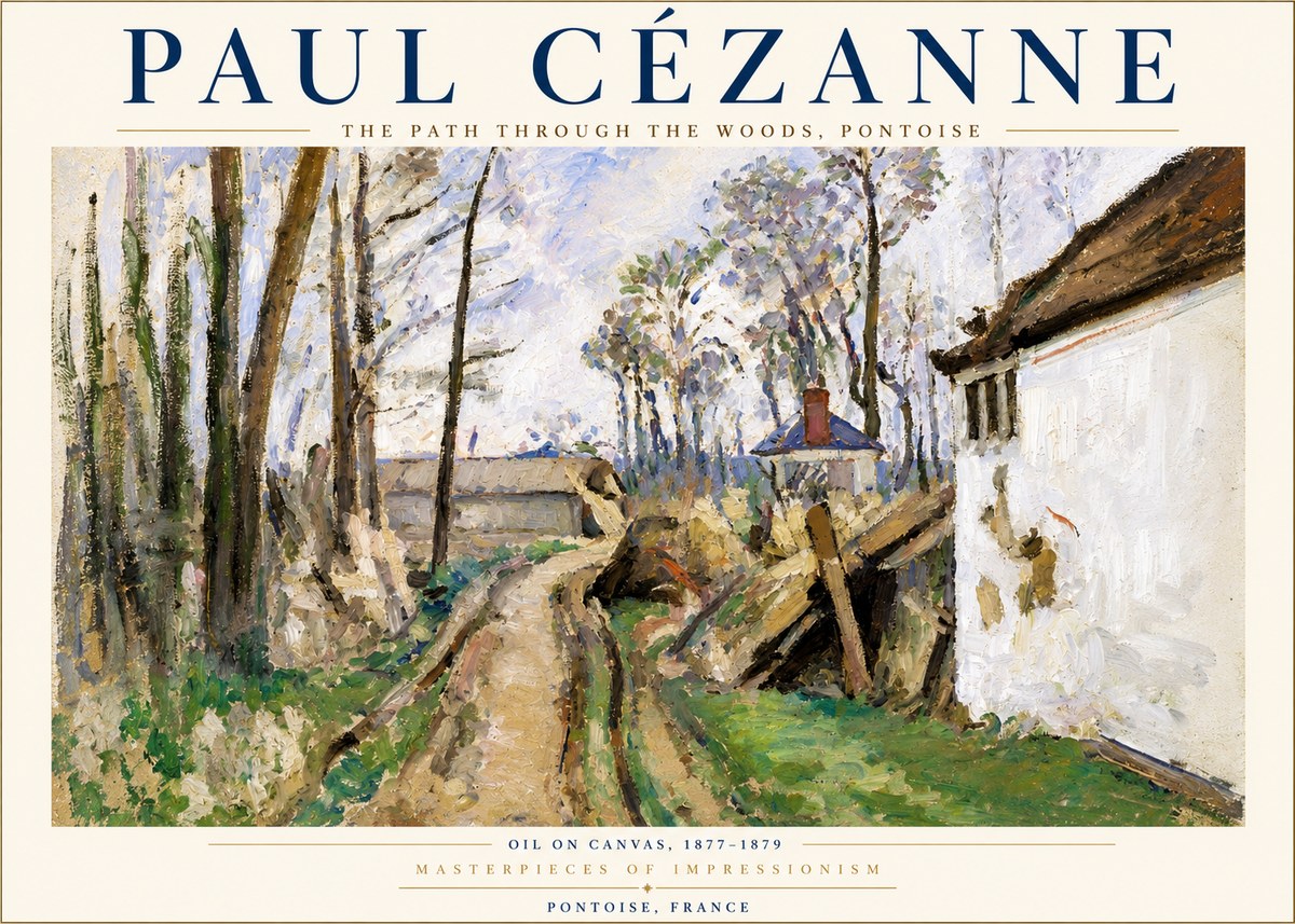 Paul Cézanne The Path Through the Woods, Pontoise No3 - Plakát