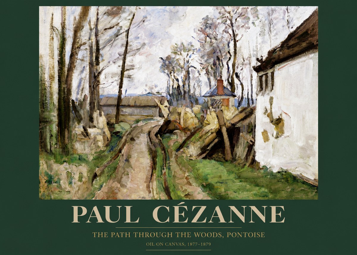 Paul Cézanne The Path Through the Woods, Pontoise No4 - Plakát