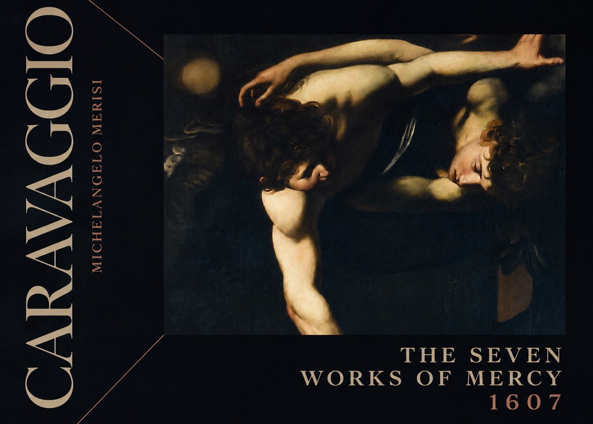 Michelangelo Merisi da Caravaggio The Seven Works of Mercy I No2 - Plakát
