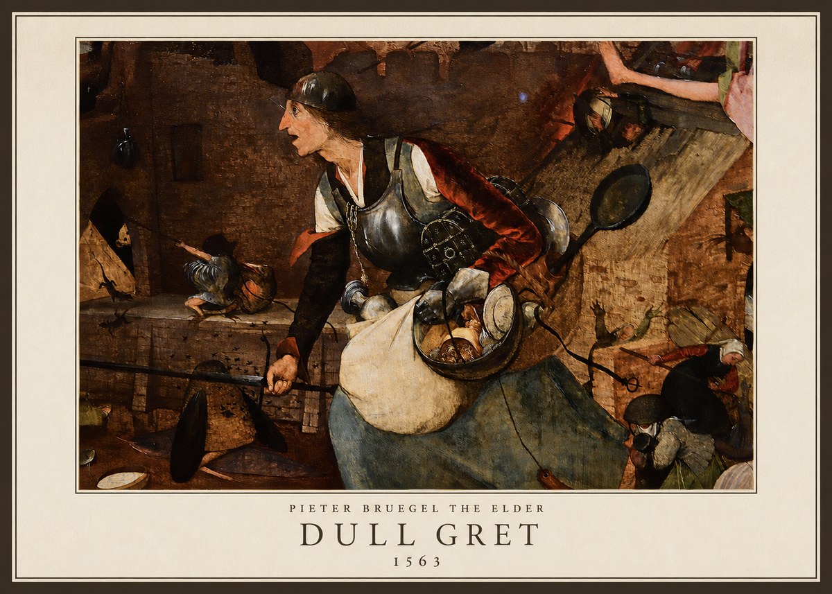 Pieter Bruegel Dull Gret II No5 - Plakát