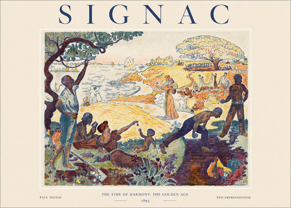 Signac The Time of Harmony: the Golden Age No1 - Plakát