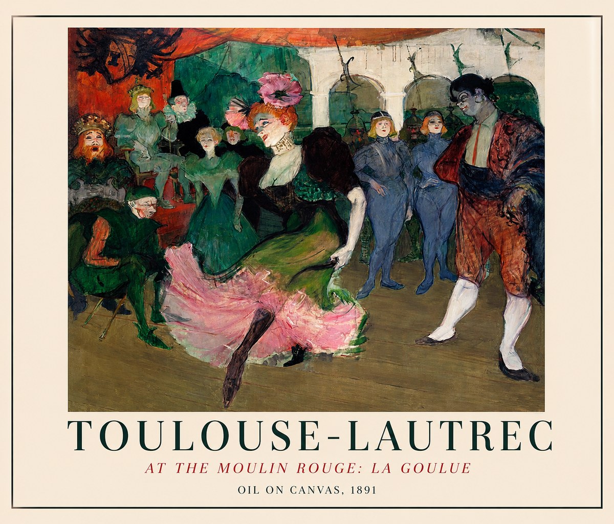 Toulouse-Lautrec At the Moulin Rouge: La Goulue No1 - Plakát
